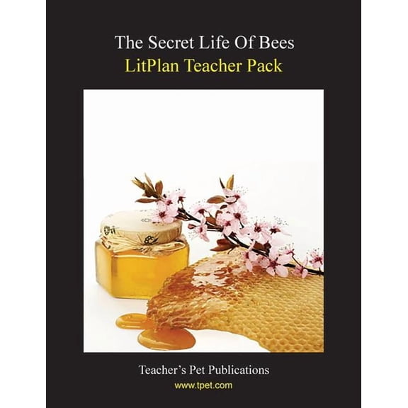 Litplan Teacher Pack: The Secret Life of Bees, (Paperback)
