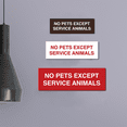 thumbnail image 3 of No Pets Except Service Animals Sign - Medium (Red-Yellow), 3 of 5