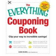 The Everything Couponing Book: Clip your way to incredible savings! [Paperback - Used]