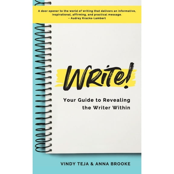 WRITE! Your Guide to Revealing the Writer Within, (Paperback)