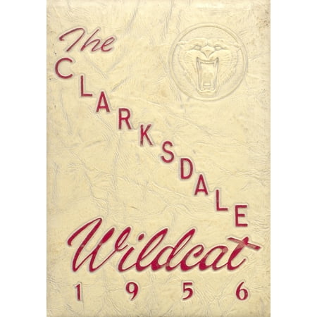 (Custom Reprint) Yearbook: 1956 Clarksdale High School - Wildcat Yearbook (Clarksdale, MS)