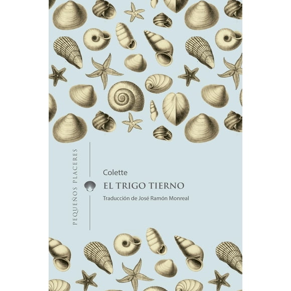El trigo tierno, de Colette, Ediciones Invisibles, Blanda