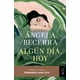 thumbnail image 1 of ALGÚN DIA HOY PLANETA MEXICO ANGELA BECERRA, 1 of 2