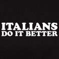 thumbnail image 3 of CafePress - Italians Do It Better Women's Dark T Shirt - Women's Traditional Fit Dark T-Shirt, 3 of 4
