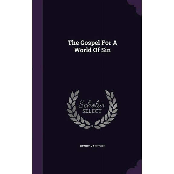The Gospel For A World Of Sin (Hardcover)