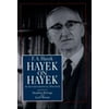 Hayek on Hayek: An Autobiographical Dialogue (Supplement to the Collected Works of F.A. Hayek) [Hardcover - Used]