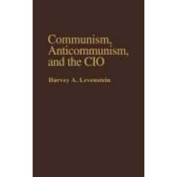 Communisme, Anti-Communisme et la Cio
