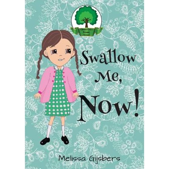 Swallow Me, NOW! (Paperback)