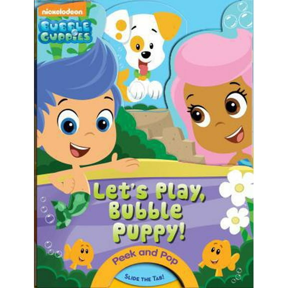 Pre-Owned Bubble Guppies: Let's Play, Bubble Puppy!: A PeekABoo Book (Bubble Guppies: Peek and Pop) (Unknown) 0794434703 9780794434700