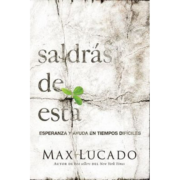 Pre-Owned Saldrás de Esta: Esperanza Y Ayuda En Tiempos Difíciles (Paperback) 160255787X 9781602557871