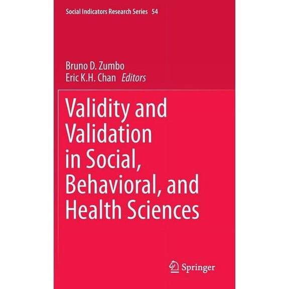 Social Indicators Research Validity and Validation in Social, Behavioral, and Health Sciences, Book 54, (Hardcover)