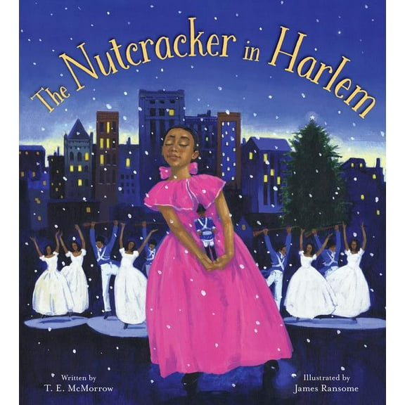 The Nutcracker in Harlem: A Christmas Holiday Book for Kids, (Hardcover)