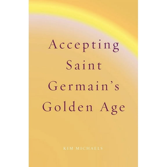 Spiritualizing the World Accepting Saint Germain's Golden Age, Book 9, (Paperback)