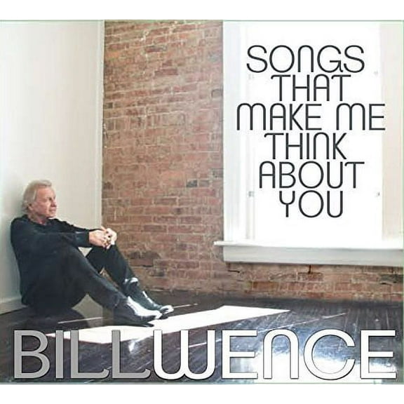 Bill Wence - Songs That Make Me Think About You - Music & Performance - CD