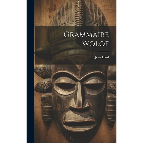 Grammaire Wolof (Hardcover)
