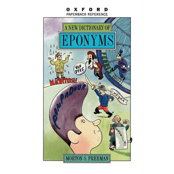 Oxford Paperback Reference A New Dictionary of Eponyms, (Paperback)
