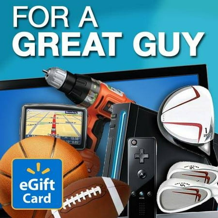 For a Great Guy Walmart eGift Card