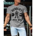 thumbnail image 3 of Gymish Deadlift Heck Yes Workout Shirt for Men – Funny Deadlift Gym T-Shirt, Motivational Lifting Tee, Heather Grey, X-Large, 3 of 6