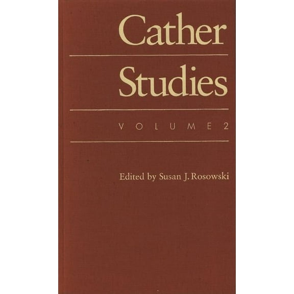 Cather Studies: Cather Studies, Volume 2 (Hardcover)