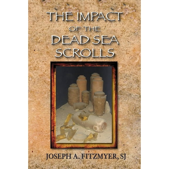 The Impact of the Dead Sea Scrolls (Paperback)