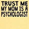 thumbnail image 3 of CafePress - Trust Me My Mom Is A Psychologist T Shirt - Cute Toddler T-Shirt, 100% Cotton, 3 of 4