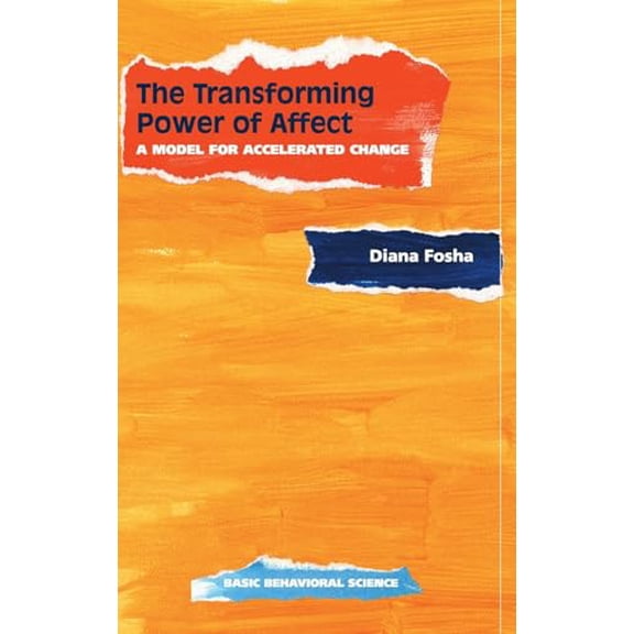 Pre-Owned The Transforming Power Of Affect (Hardcover) 0465095674 9780465095674