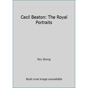 Cecil Beaton: The Royal Portraits [Hardcover - Used]