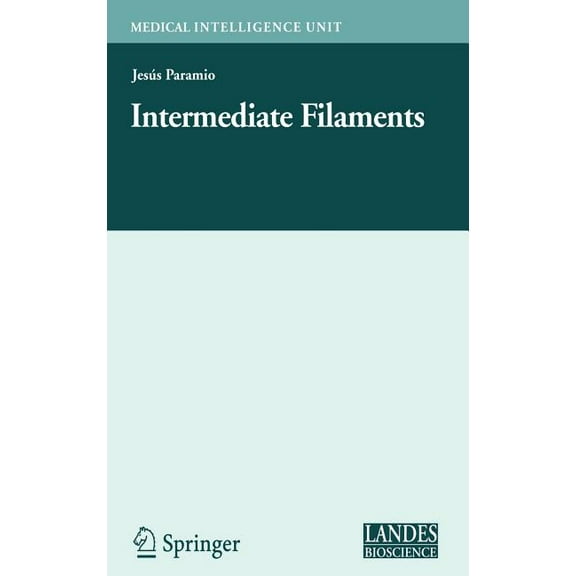 Molecular Biology Intelligence Unit Intermediate Filaments, (Hardcover)