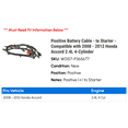 thumbnail image 2 of Positive Battery Cable - to Starter - Compatible with 2008 - 2012 Honda Accord 2.4L 4-Cylinder 2009 2010 2011, 2 of 2
