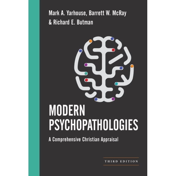 Christian Association for Psychological Modern Psychopathologies: A Comprehensive Christian Appraisal, (Hardcover)