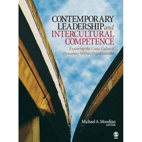 Contemporary Leadership and Intercultural Competence: Exploring the Cross-Cultural Dynamics Within Organizations, (Hardcover)