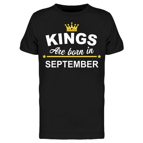 Kings Are Born In September Men's T-shirt