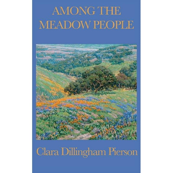 Among the Meadow People, (Hardcover)