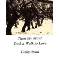 thumbnail image 1 of Then My Mind Took a Walk to Love, 1 of 1