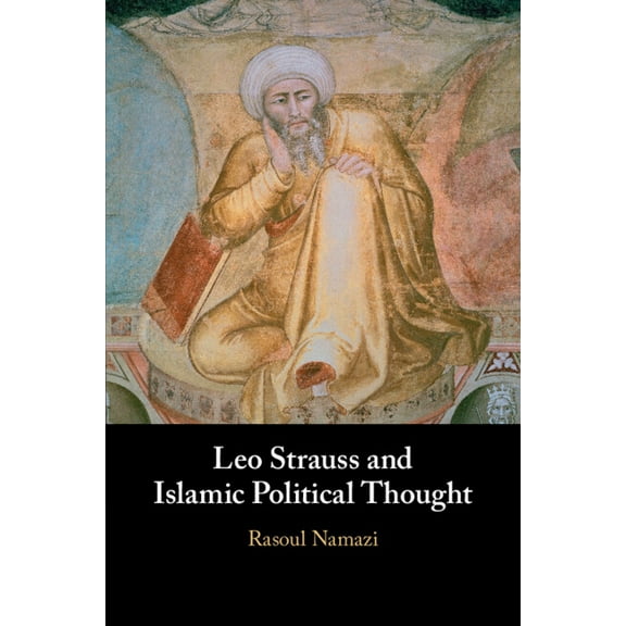 Leo Strauss and Islamic Political Thought, (Paperback)
