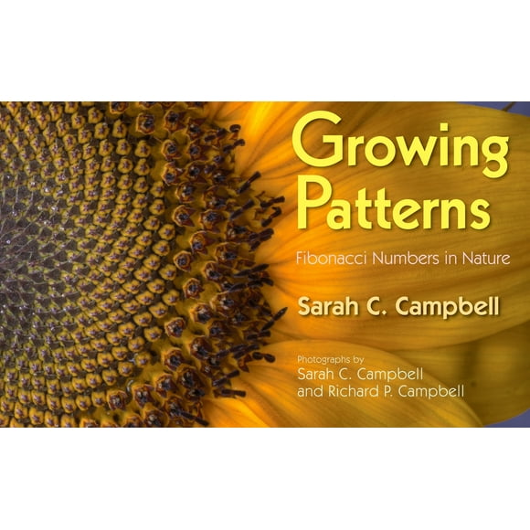 Growing Patterns : Fibonacci Numbers in Nature (Hardcover)