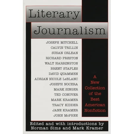 Literary Journalism : A New Collection of the Best American (The Best Of Journalism)