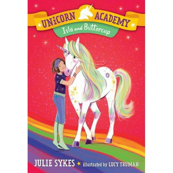 Pre-Owned Unicorn Academy #12: Isla and Buttercup 9780593307885