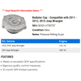 thumbnail image 2 of Radiator Cap - Compatible with 2011 - 2012, 2015 Jeep Wrangler, 2 of 2