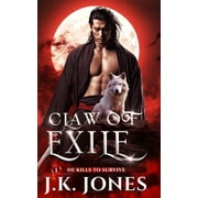 Echoes of Exile: Claw of Exile: He Kills to Survive (Paperback)