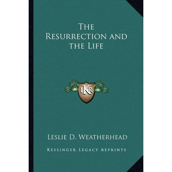 The Resurrection and the Life (Paperback)