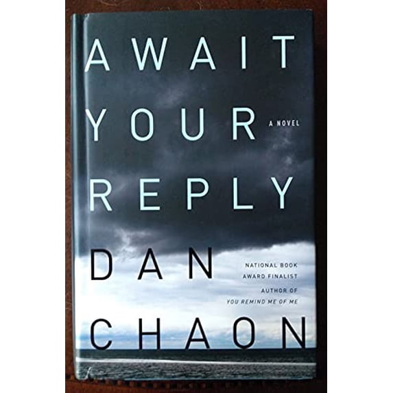 Pre-Owned Await Your Reply: A Novel (Hardcover) 0345476026 9780345476029