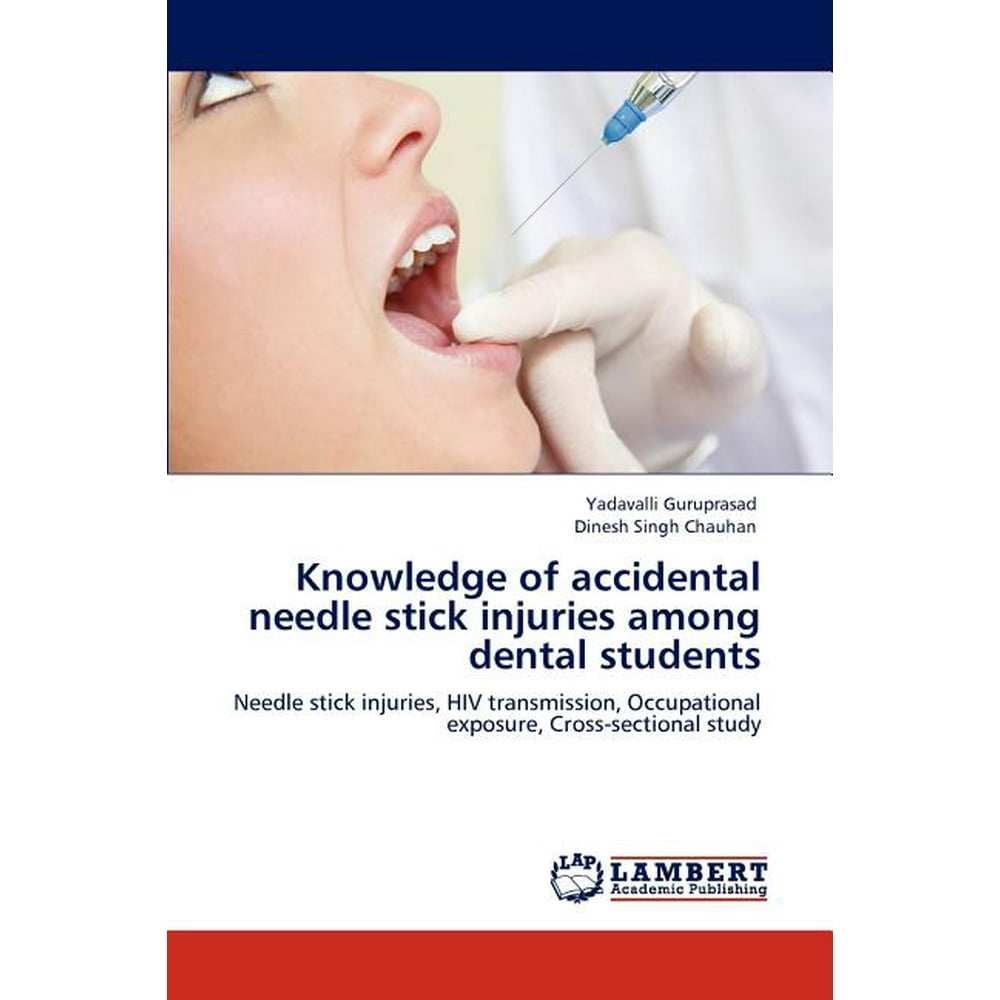 Knowledge of Accidental Needle Stick Injuries Among Dental Students