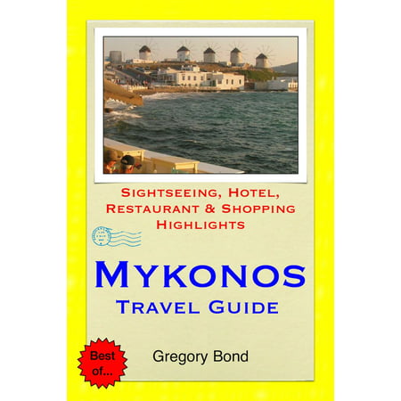 Mykonos, Greece Travel Guide - Sightseeing, Hotel, Restaurant & Shopping Highlights (Illustrated) - (Best Shopping In Mykonos)
