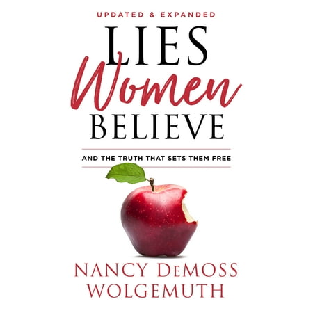 Lies Women Believe : And the Truth that Sets Them