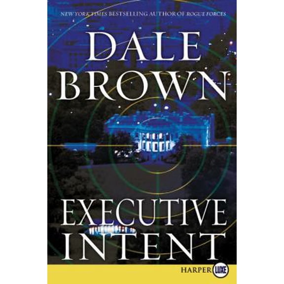 Pre-Owned Executive Intent (Paperback) 0061979252 9780061979255