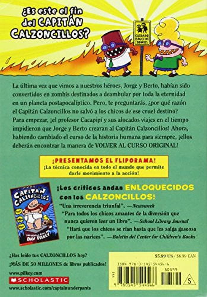 Capitán Calzoncillos: El Capitán Calzoncillos Y La Asquerosa Venganza de  Los Robocalzones Radioactivos (Captain Underpants #10): (Spanish Language  Edition of Captain Underpants and the Revolting Reven 
