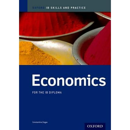 Ib Economics: Skills and Practice : Oxford Ib Diploma