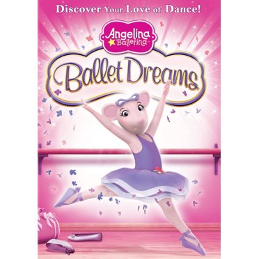 Angelina Ballerina: Dreams Do Come True - The Movie (DVD) - Walmart.com