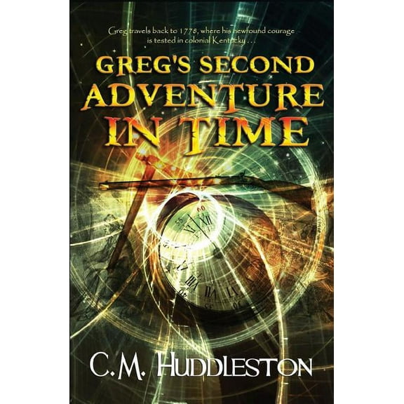 Adventures in Time Greg's Second Adventure In Time, Book 2, (Paperback)